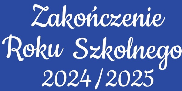 Dekoracja-okno-gazetka-Napis-Zakonczenie-Roku-Szkolnego-2024-2025-L.jpg